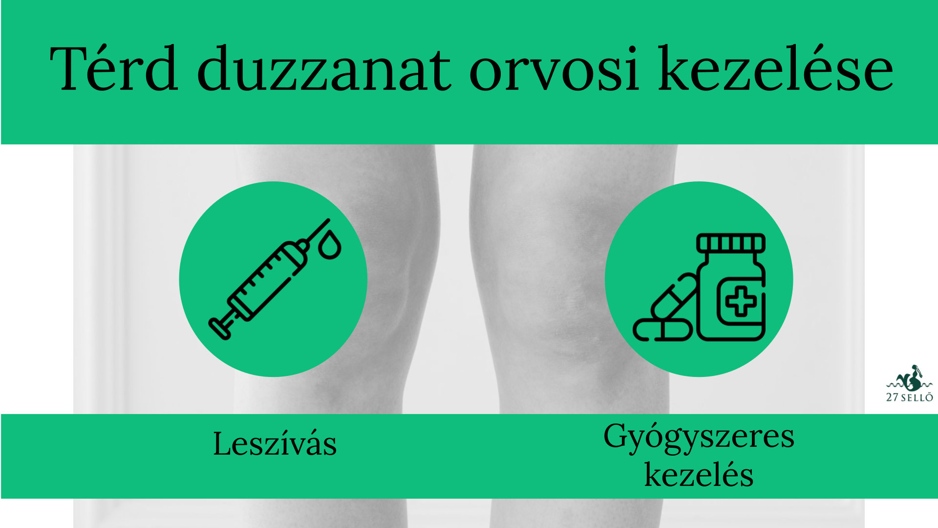 a jobb térdízület duzzanata kezelés